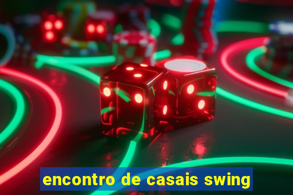 encontro de casais swing